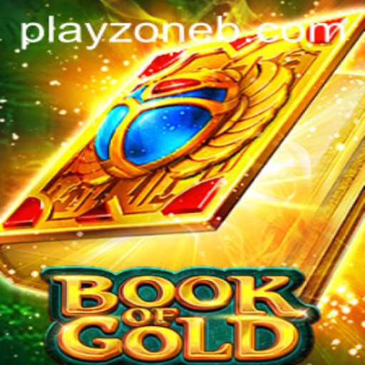 Exploring BookofGold: A Journey Through Playzone's Latest Gaming Adventure